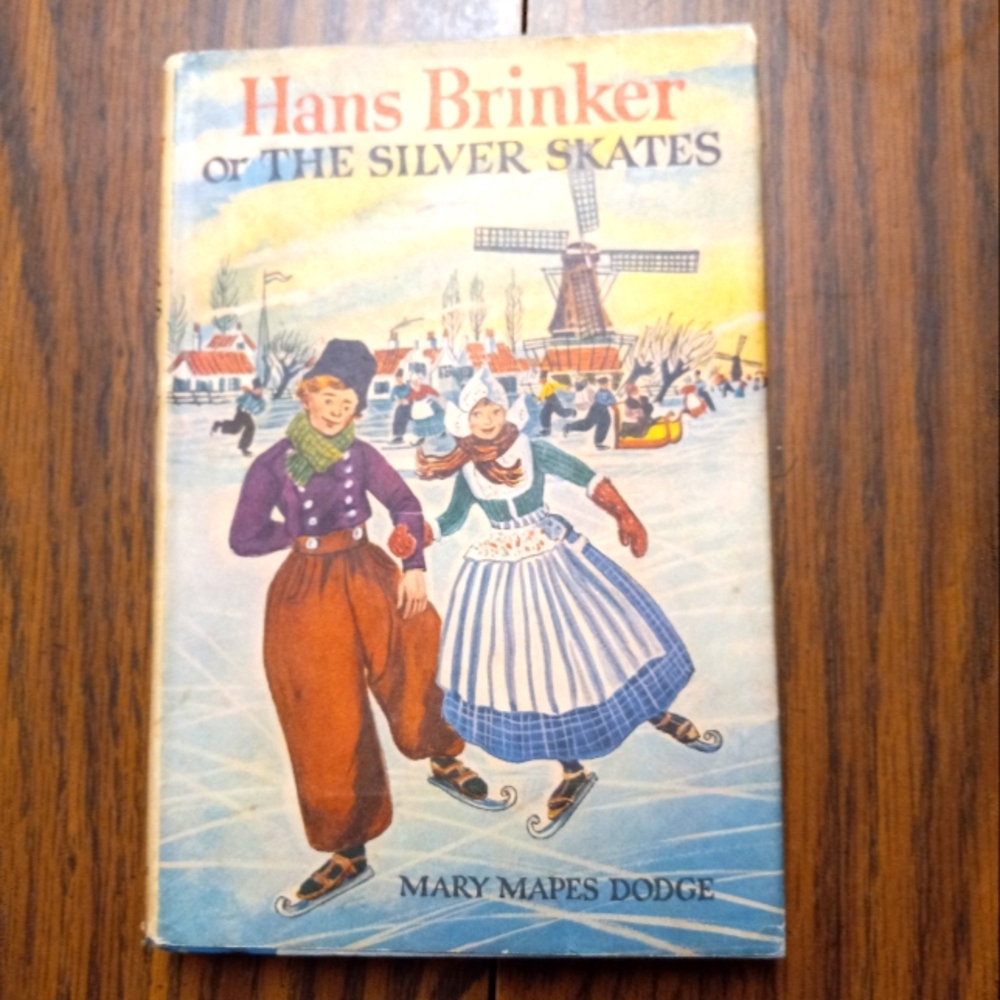 Vintage "Hans Brinker" Or "The Silver Skates" By Mary Mapes Dodge.